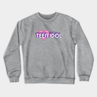 Former Teen Idol Crewneck Sweatshirt